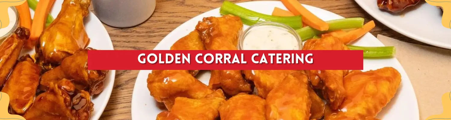 Golden Corral Catering