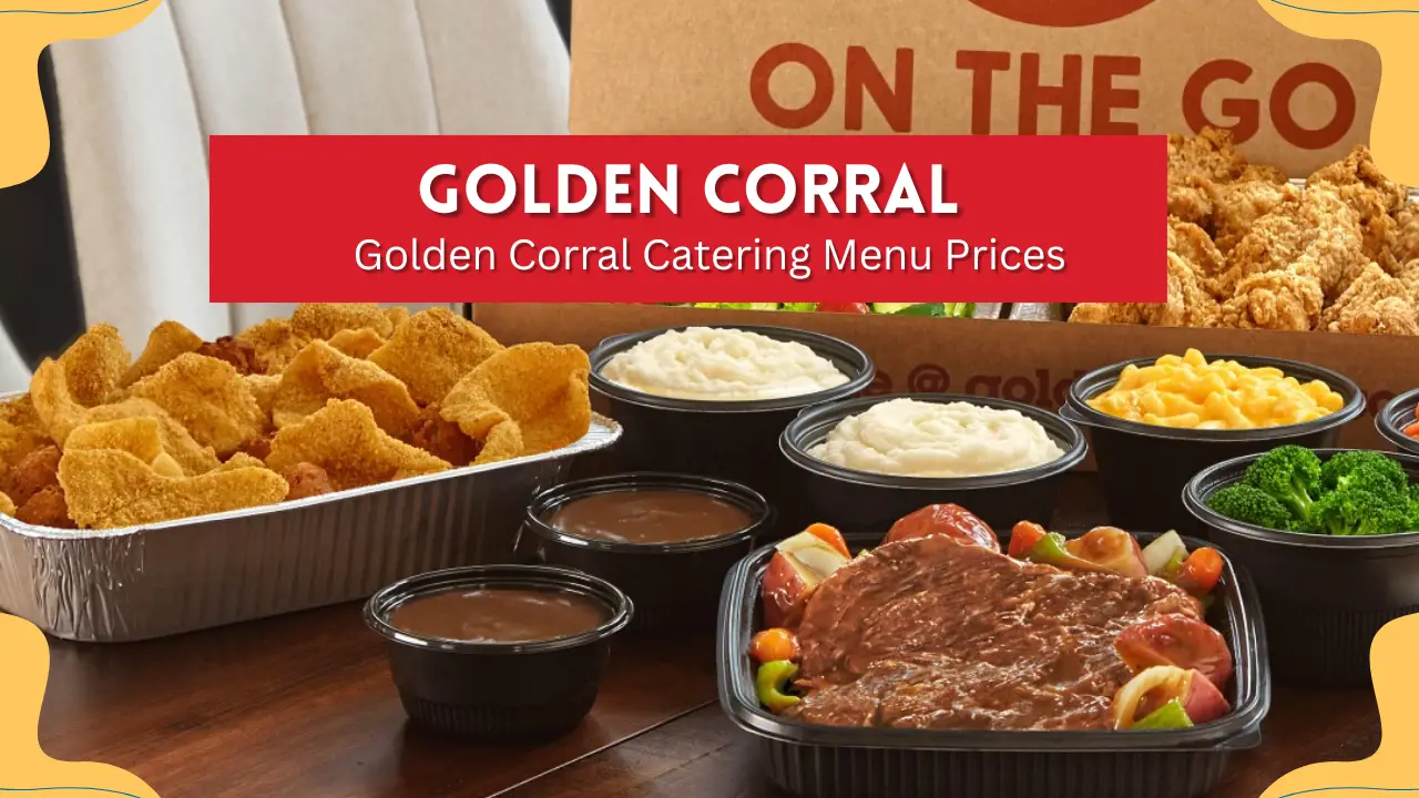 Golden Corral Catering 2024 Meal Packages with Prices