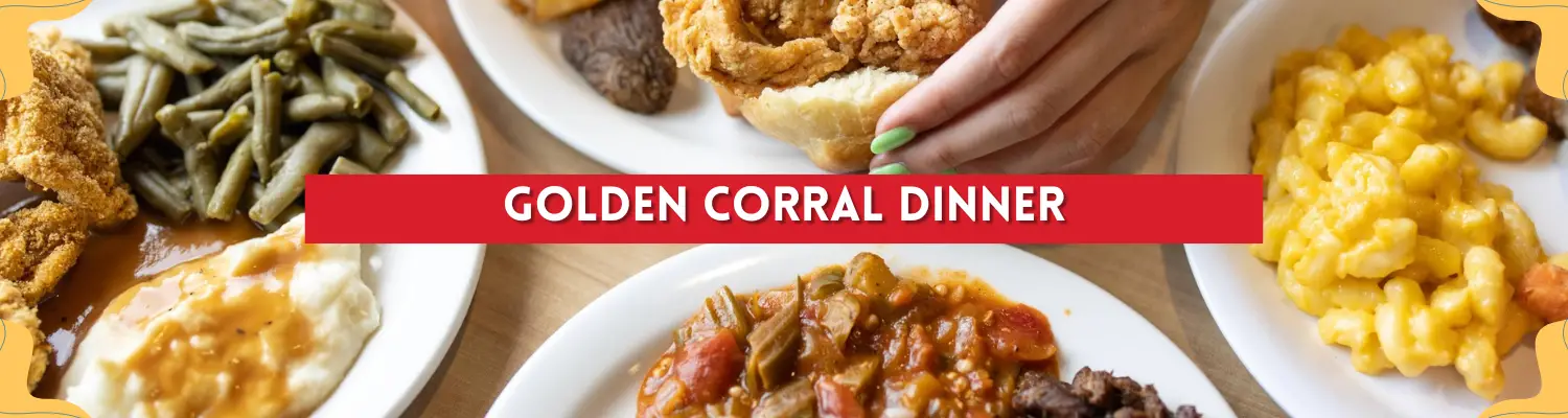 Golden Corral Dinner buffet