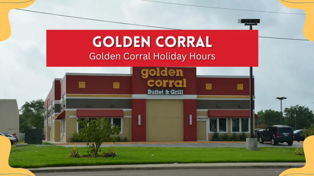 Golden Corral Holiday Hours