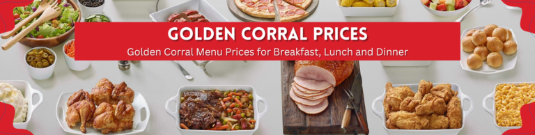 Golden Corral Prices & Buffet Menu for Breakfast, Lunch, and Dinner 2026