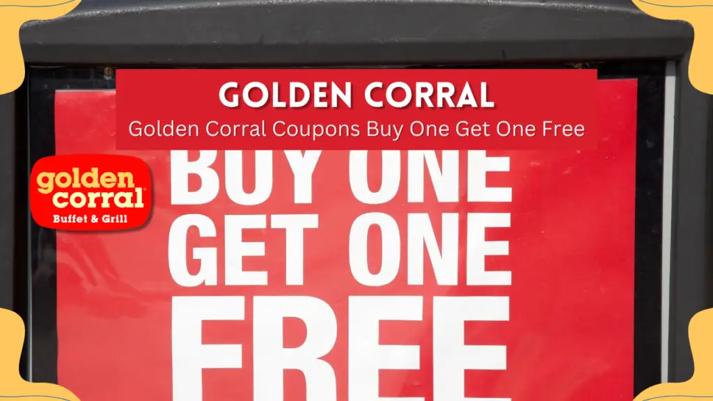 Golden Corral Coupons Buy One Get One Free