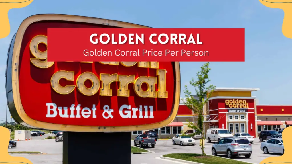 Golden Corral Price Per Person