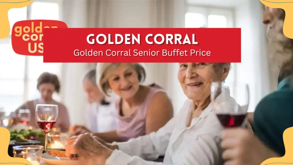 Golden Corral Senior Buffet Price