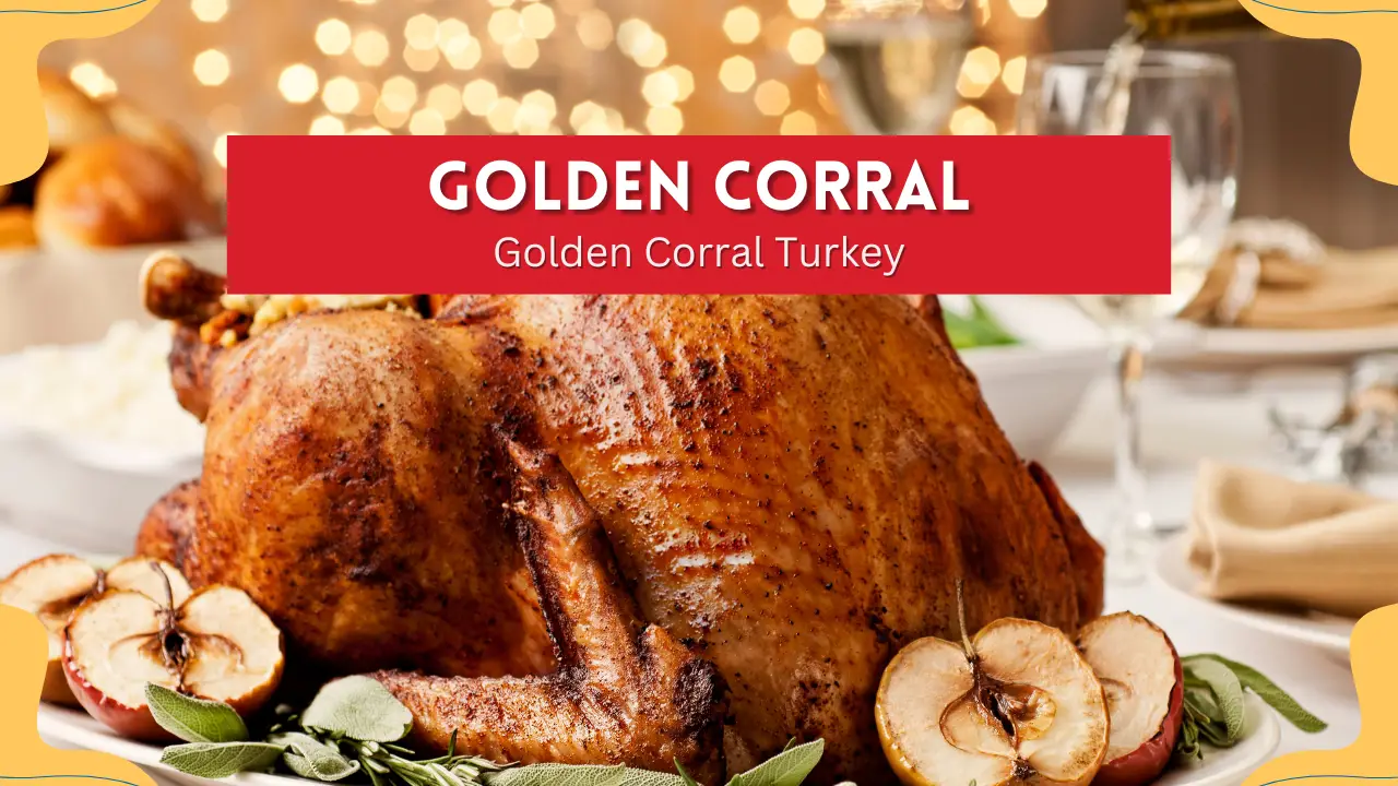 Golden Corral Turkey