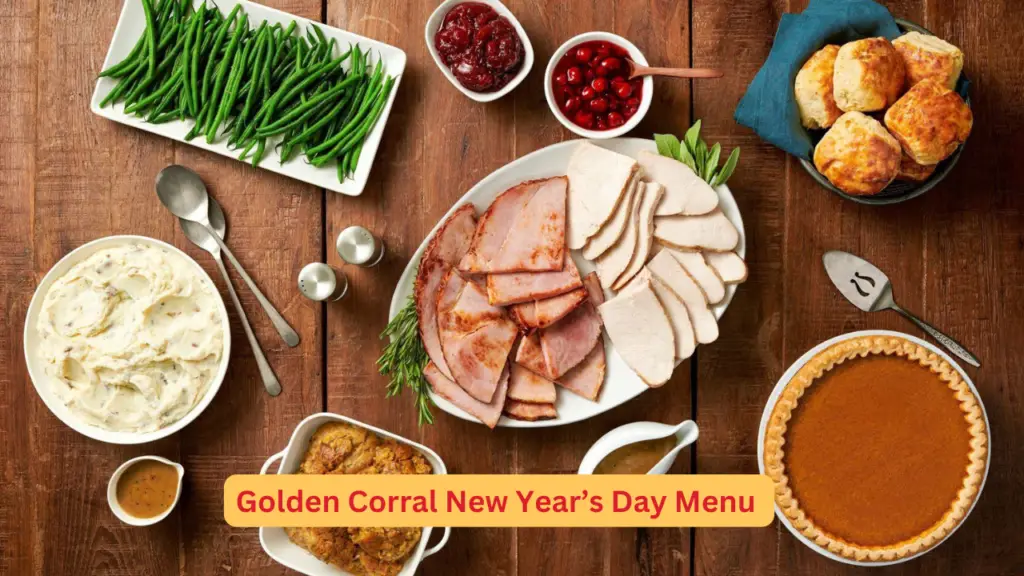 Golden Corral New Year’s Day 2025 Hours, Menu & Deals