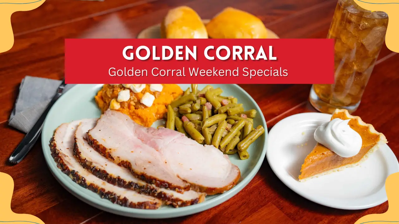 Golden Corral Weekend Specials