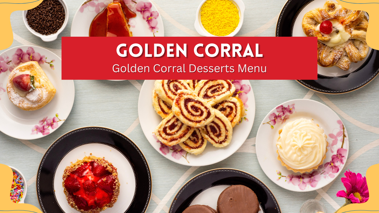 Golden Corral Desserts